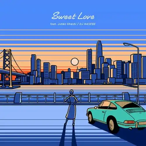 DJ HASEBE / SWEET LOVE FEAT. 綶 