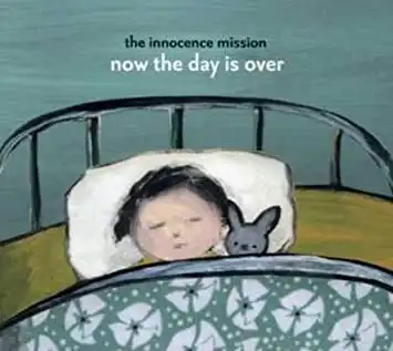 INNOCENCE MISSION / NOW THE DAY IS OVERΥʥ쥳ɥ㥱å ()