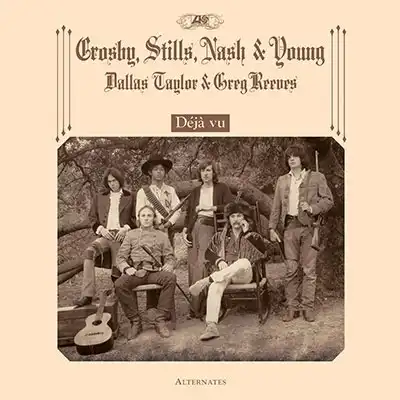 CROSBY, STILLS, NASH & YOUNG / DEJA VU ALTERNATESΥʥ쥳ɥ㥱å ()