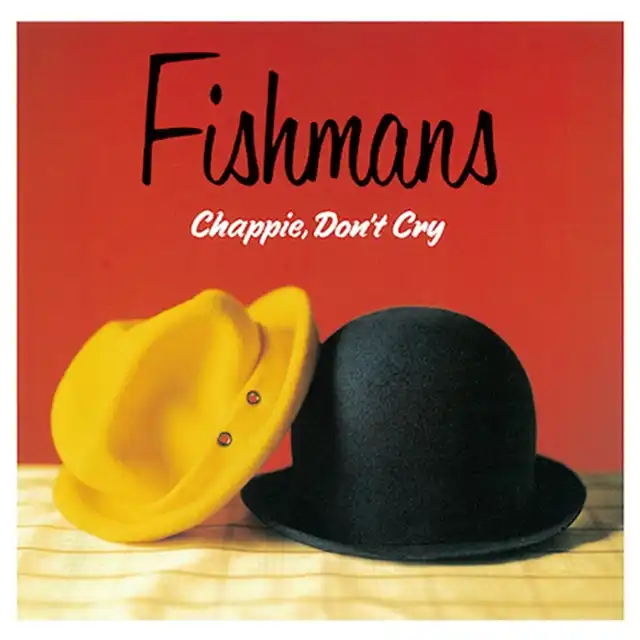 FISHMANS (եåޥ) / CHAPPIE, DON'T CRYΥʥ쥳ɥ㥱å ()