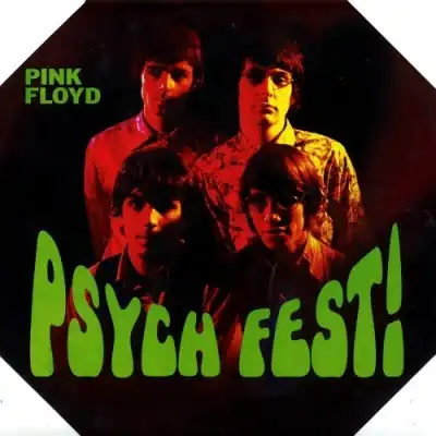 PINK FLOYD / PSYCH FEST!