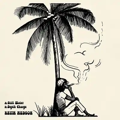 KEITH HUDSON / STILL WATER ／ DEPTH CHARGEのアナログレコードジャケット (準備中)
