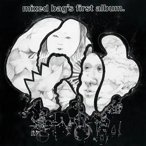 MIXED BAG / MIXED BAG’S FIRST ALBUM