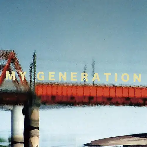 椦 / MY GENERATION