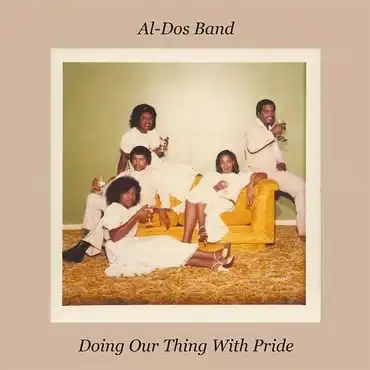 AL-DOS BAND  / DOING OUR THING WITH PRIDE