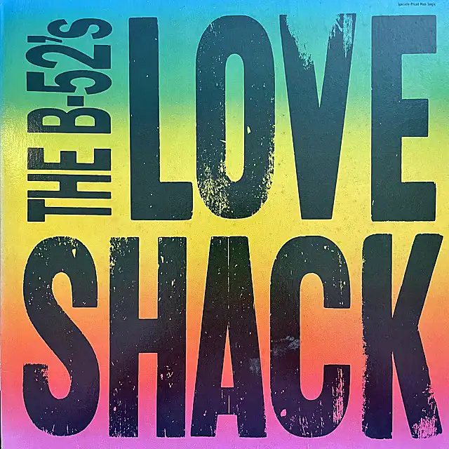 B-52'S / LOVE SHACK