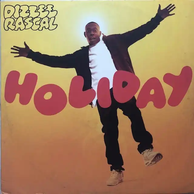 DIZZEE RASCAL / HOLIDAY