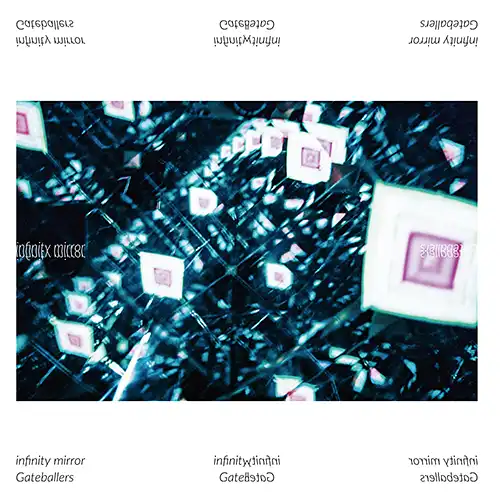 GATEBALLERS / INFINITY MIRRORのアナログレコードジャケット (準備中)