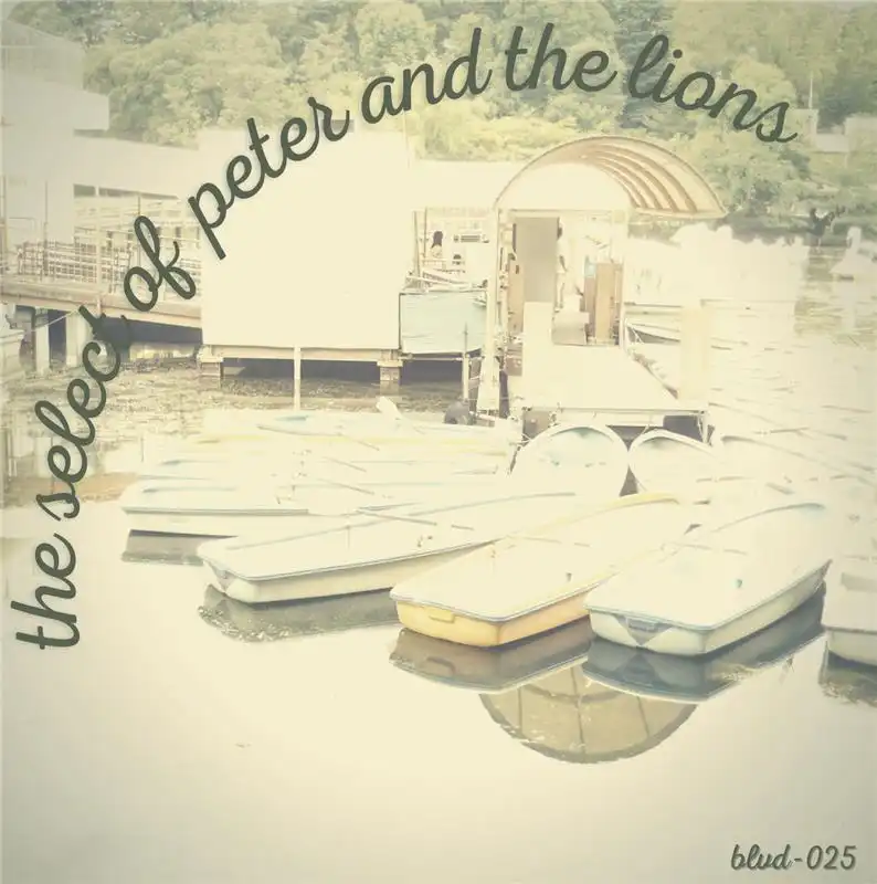 PETER & THE LIONS / SELECT OF PETER & THE LIONΥʥ쥳ɥ㥱å ()