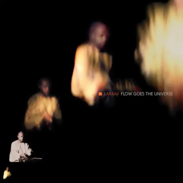 LARAAJI / FLOW GOES THE UNIVERSEΥʥ쥳ɥ㥱å ()