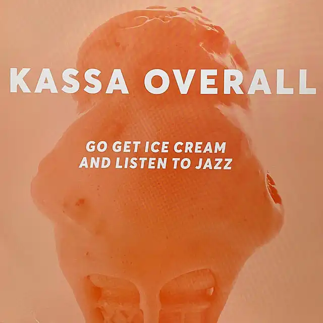KASSA OVERALL / GO GET ICE CREAM AND LISTEN TO JAZZΥʥ쥳ɥ㥱å ()