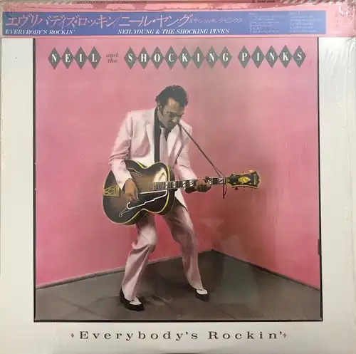 NEIL YOUNG & THE SHOCKING PINKS / EVERYBODY’S ROCKIN'