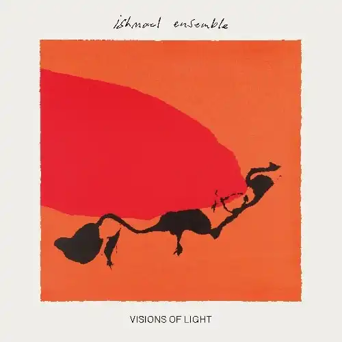 ISHMAEL ENSEMBLE / VISIONS OF LIGHT