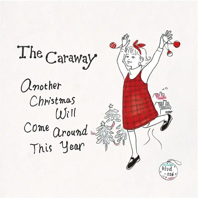 CARAWAY / ANOTHER CHRISTMAS WILL COME AROUND THIS YEARΥʥ쥳ɥ㥱å ()