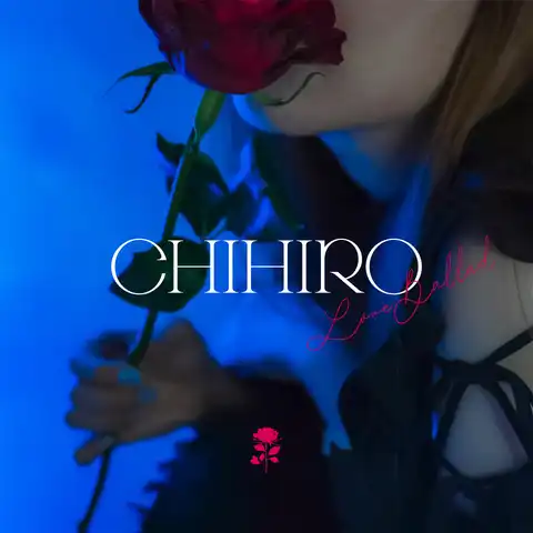 CHIHIRO / LOVE BALLAD