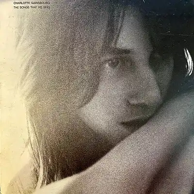 CHARLOTTE GAINSBOURG / SONGS THAT WE SINGΥʥ쥳ɥ㥱å ()