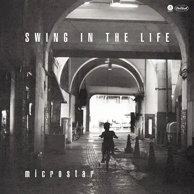MICROSTAR / 日常のSWING