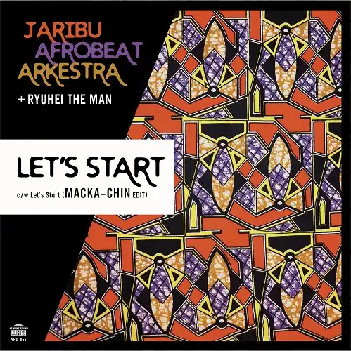 JARIBU AFROBEAT ARKESTRA + RYUHEI THE MAN / LET’S START