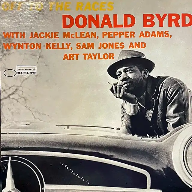 DONALD BYRD / OFF TO THE RACES
