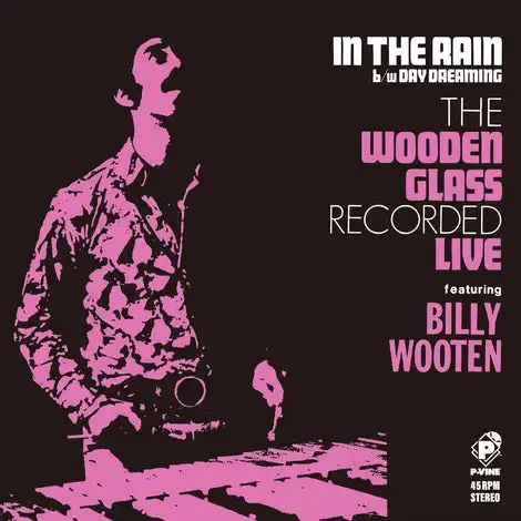 WOODEN GLASS FEATURING BILLY WOOTEN / IN THE RAIN  DAY DREAMINGΥʥ쥳ɥ㥱å ()