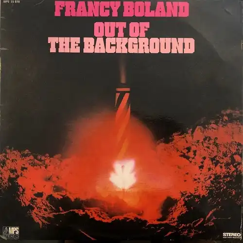 FRANCY BOLAND / OUT OF THE BACKGROUND