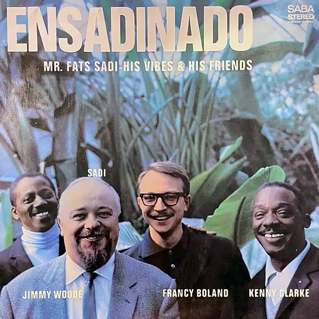 MR. FATS SADI HIS VIBES & HIS FRIENDS / ENSADINADO