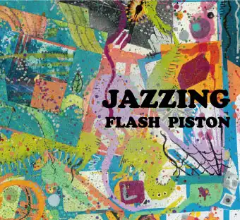 FLASH PISTON / JAZZINGΥʥ쥳ɥ㥱å ()