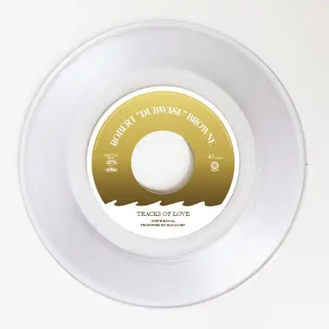 ROBERT “DUBWISE” BROWNE / TRACKS OF LOVE
