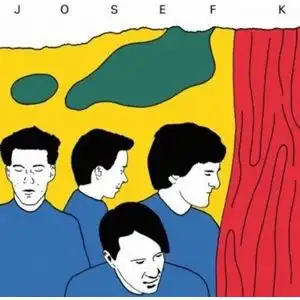JOSEF K / IT’S KINDA FUNNY