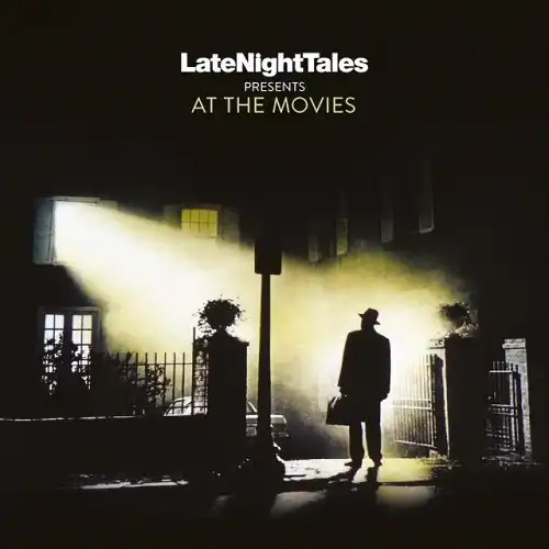 VARIOUS (PHILIP GLASS, MIKE OLDFIELD) / LATE NIGHT TALES : AT THE MOVIES
