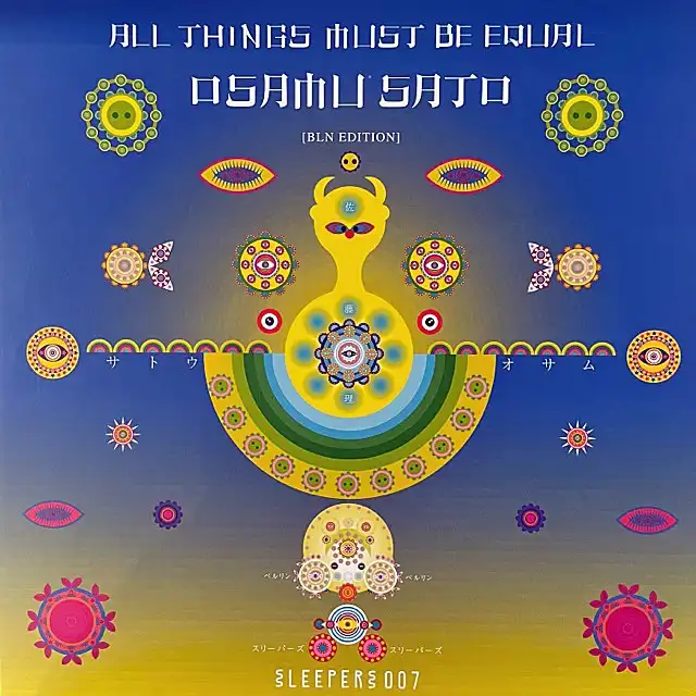 OSAMU SATO（佐藤理）/ ALL THINGS MUST BE EQUAL (BLN EDITION)