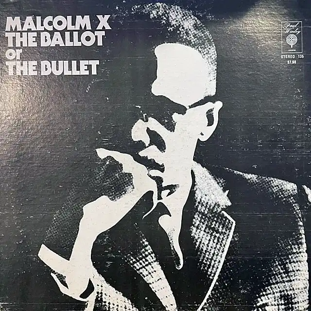 MALCOLM X / BALLOT OR THE BULLET