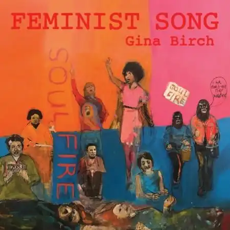 GINA BIRCH ‎/ FEMINIST SONG