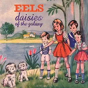 Eels - Daisies Of The Galaxyアナログレコード送料込み