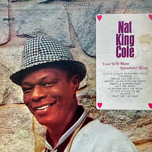 NAT KING COLE / LOVE IS A MANY SPLENDORED THING