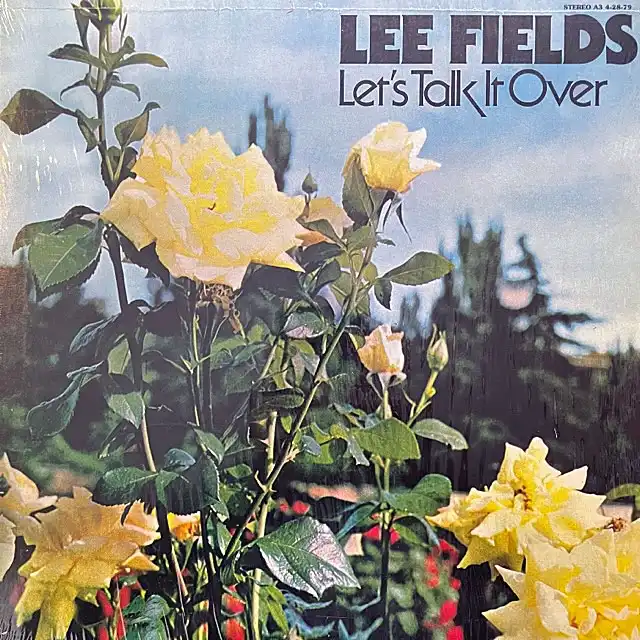 LEE FIELDS / LET'S TALK IT OVER