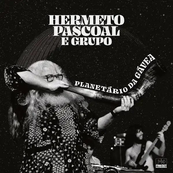 HERMETO PASCOAL / LIVE AT PLANATARIO DA GAVEA - RECORDED FEBRUARY 1981