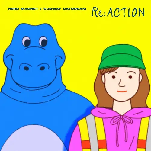 ナードマグネット ／ SUBWAY DAYDREAM / RE:ACTION