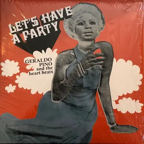 GERALDO PINO & THE HEARTBEATS / LETS HAVE A PARTY