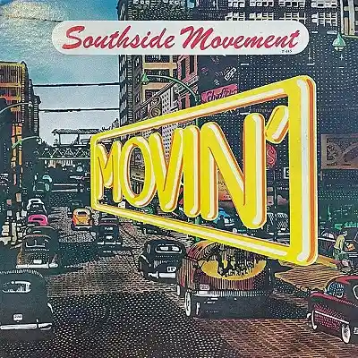 SOUTHSIDE MOVEMENT / MOVIN'