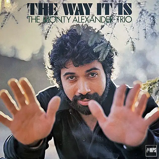 MONTY ALEXANDER TRIO / WAY IT IS