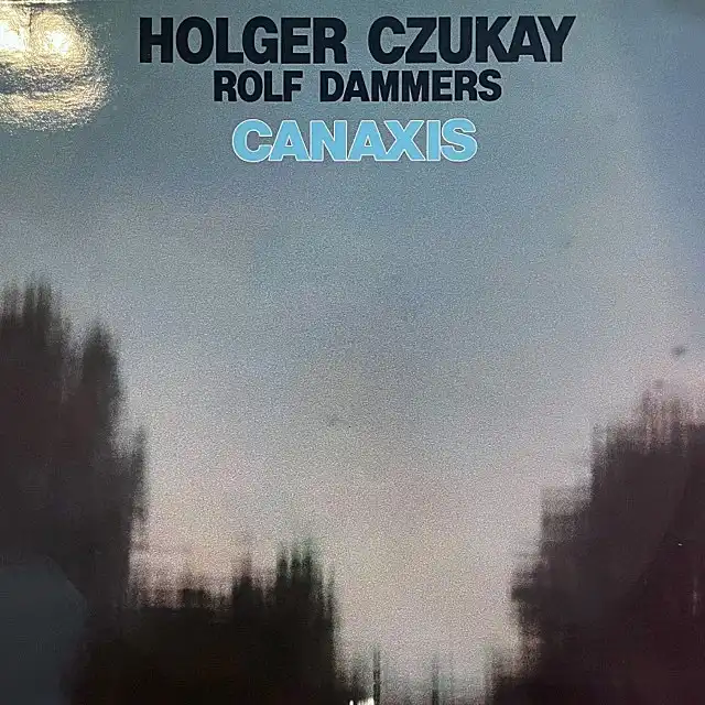 HOLGER CZUKAY, ROLF DAMMERS / CANAXISΥʥ쥳ɥ㥱å ()