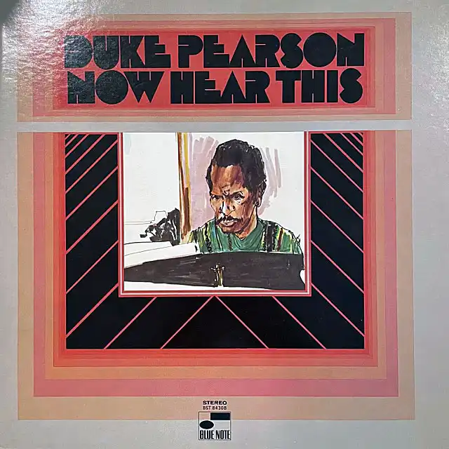 DUKE PEARSON / NOW HEAR THIS