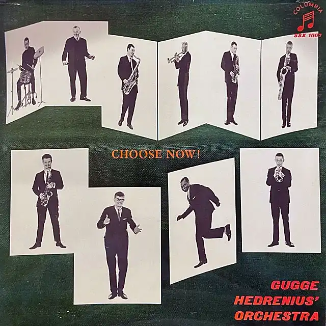 GUGGE HEDRENIUS ORKESTER / CHOOSE NOW!