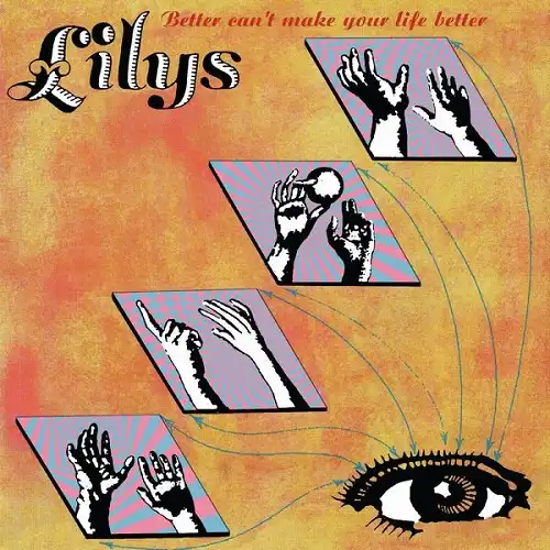 LILYS / BETTER CAN’T MAKE YOUR LIFE BETTER