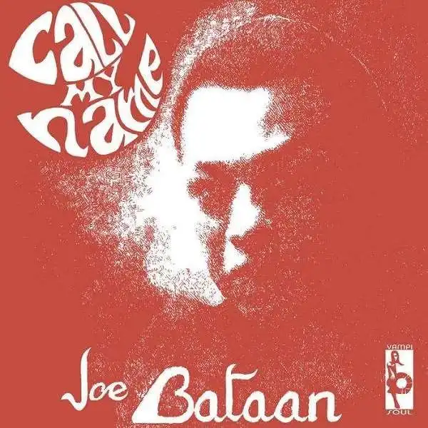 JOE BATAAN / CALL MY NAMEΥʥ쥳ɥ㥱å ()