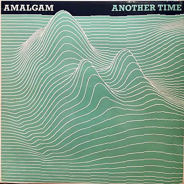 AMALGAM / ANOTHER TIME