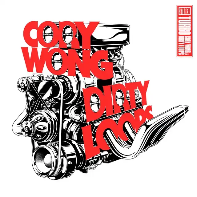 CORY WONG AND DIRTY LOOPS / TURBO