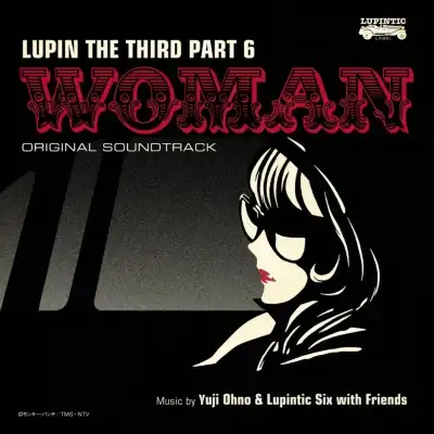 O.S.T. (YUJI OHNO & LUPINTIC SIX ͺ) / ѥ PART6LUPIN THE THIRD PART6WOMAN