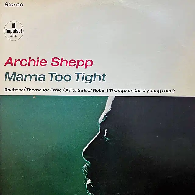 ARCHIE SHEPP / MAMA TOO TIGHTΥʥ쥳ɥ㥱å ()
